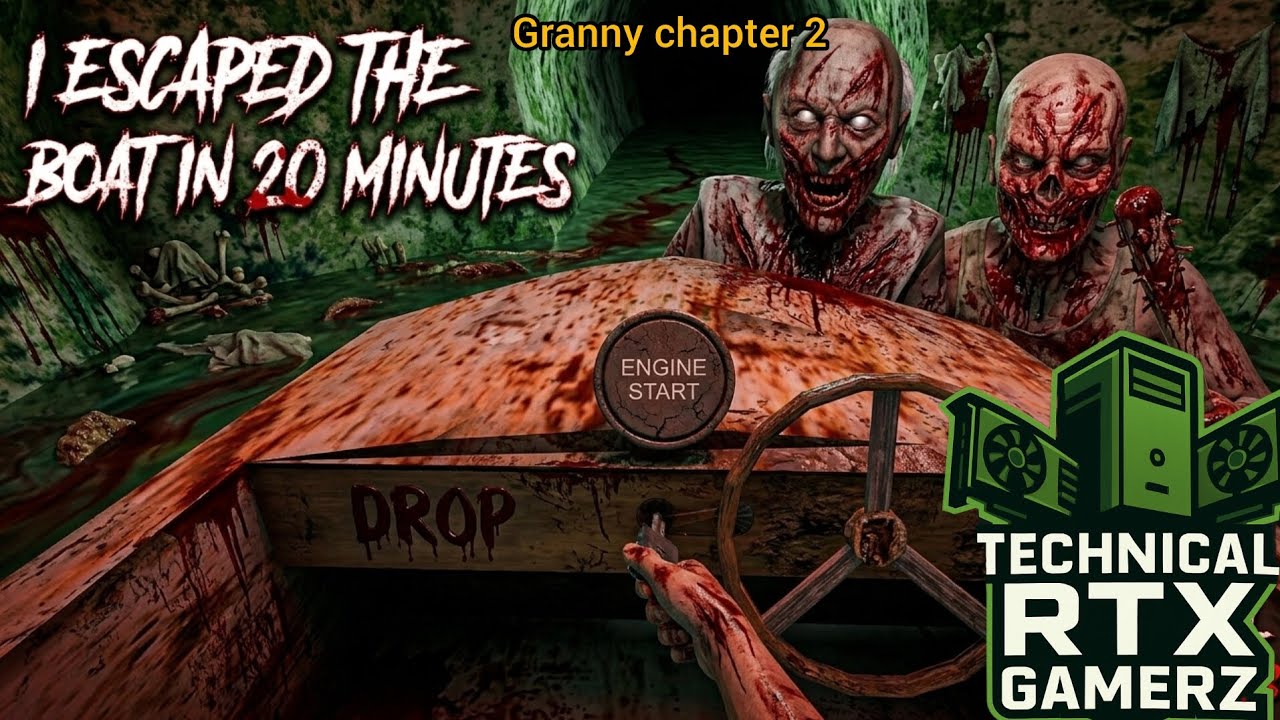 🤯Granny chapter 2 ka technical rtx gamerz🤯 wala video granny chapter 2 Mein boat escape wala 