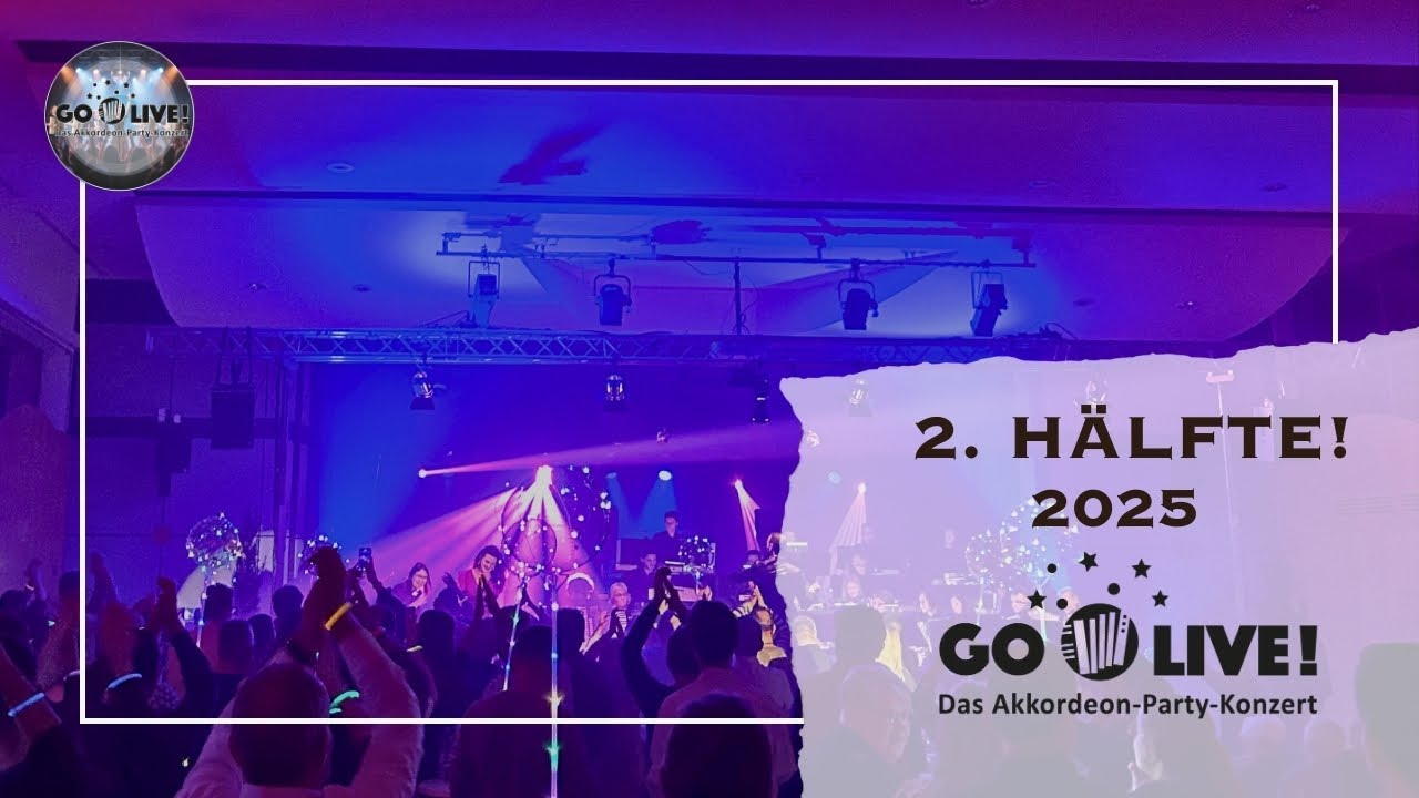 GO live! 2025 - Das Akkordeon-Party-Konzert | 2. Hälfte! | HVG