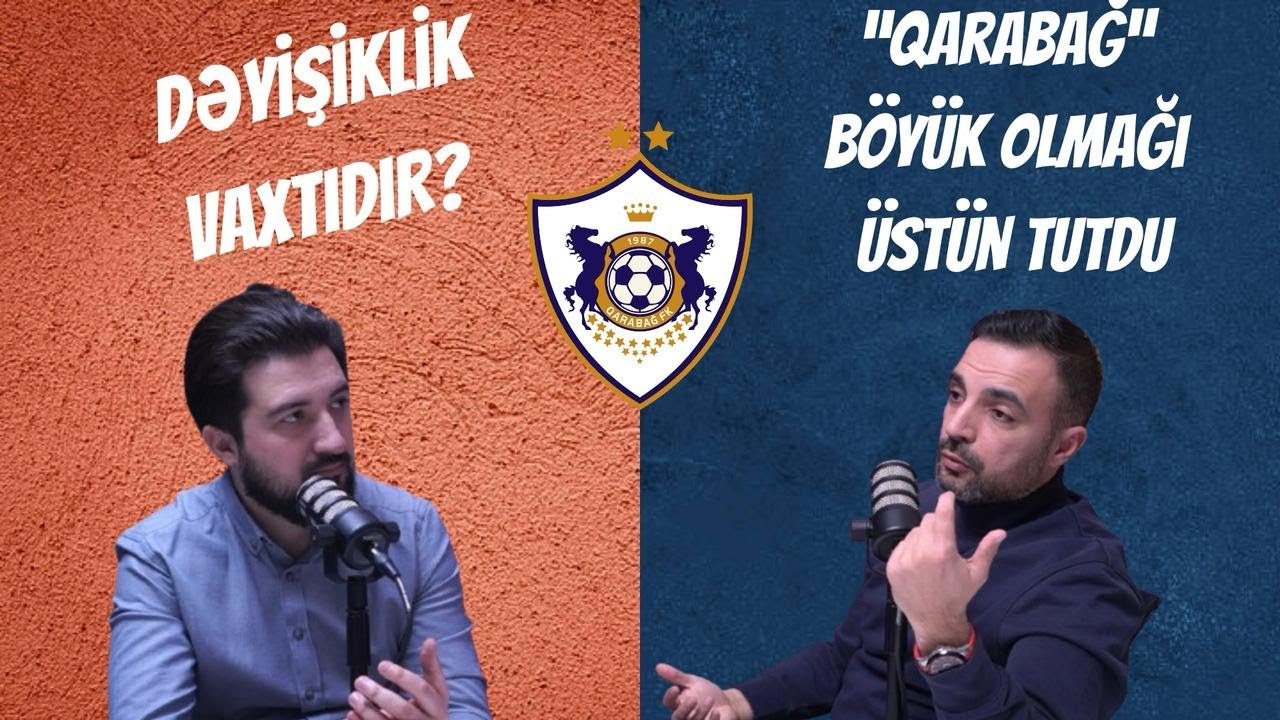 “Qarabağ” yenidən qayıdacaq? ( I hissə)