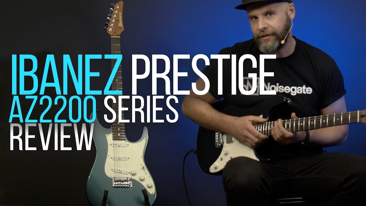 НЕВЕРОЯТНЫЙ ГИТАРНЫЙ ЗВУК? Откройте для себя серию Ibanez Prestige AZ2200!