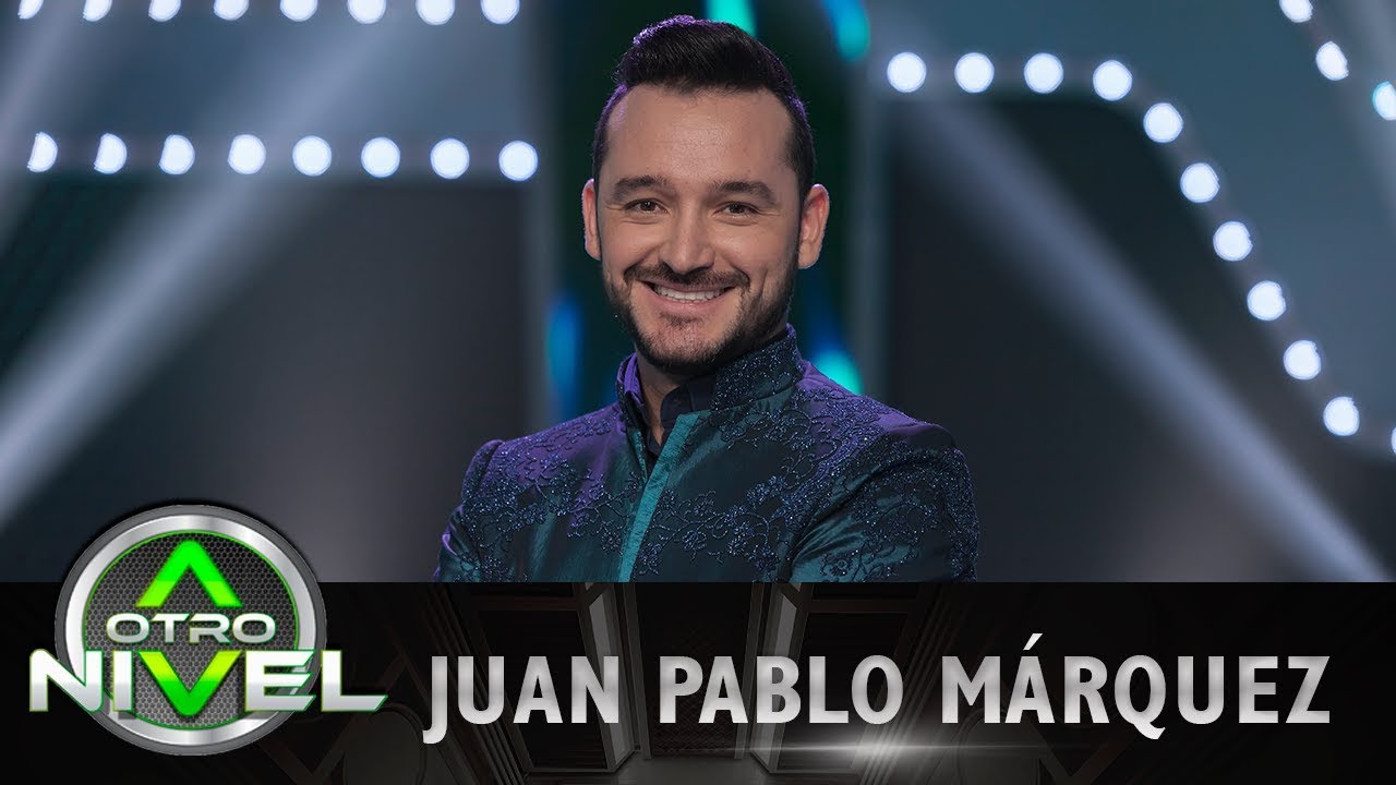 'Le hace falta un beso' - Juan Pablo Márquez - Fusiones | A otro Nivel
