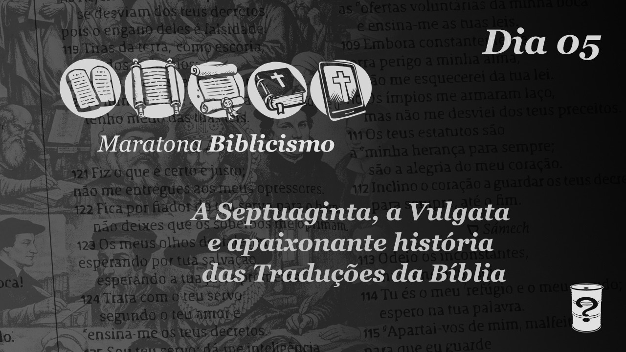 Maratona Biblicismo | dia 05