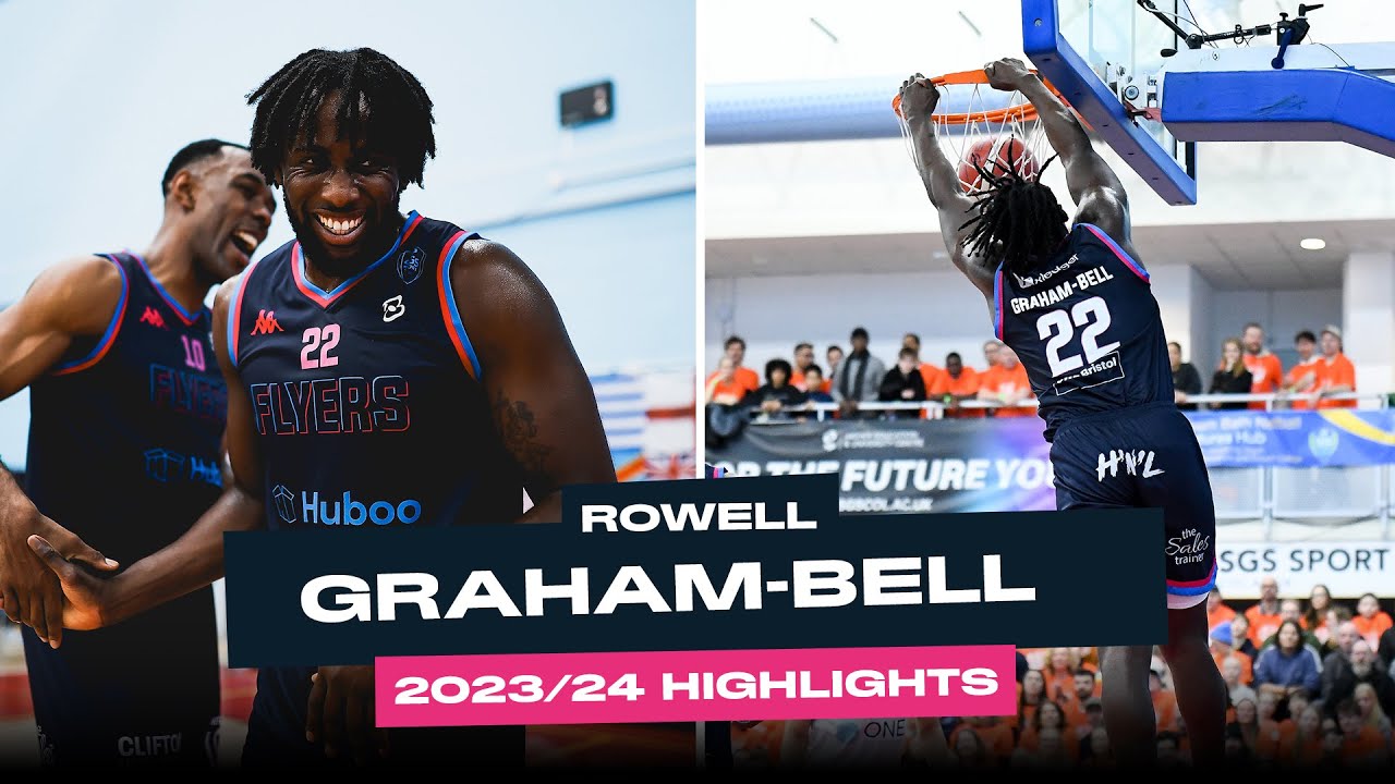Rowell Graham-Bell | 2023/24 Season Highlights | Bristol Flyers