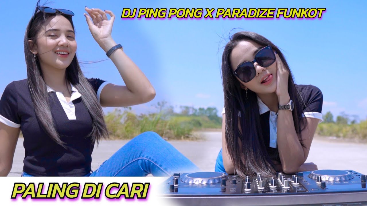 DJ MASHUP PING PONG X PARADISE FUNKOT BAS DER