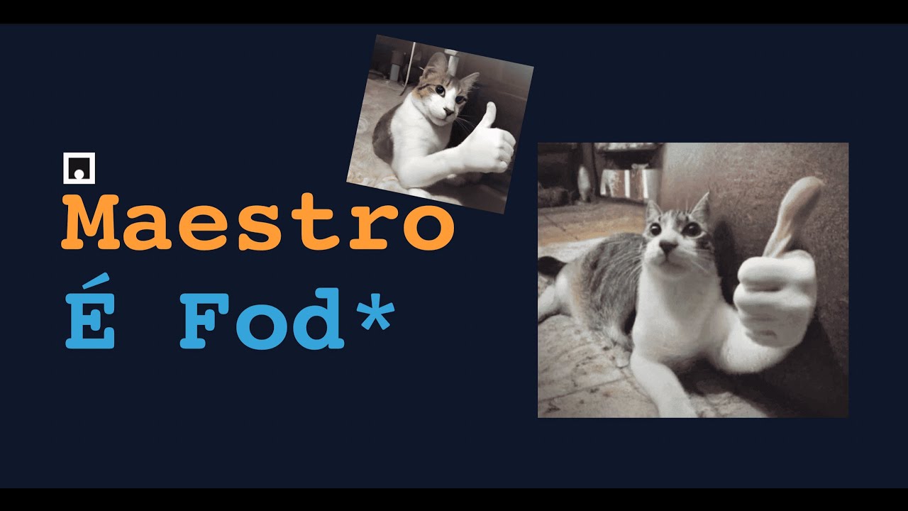 Maestro testes é brabo