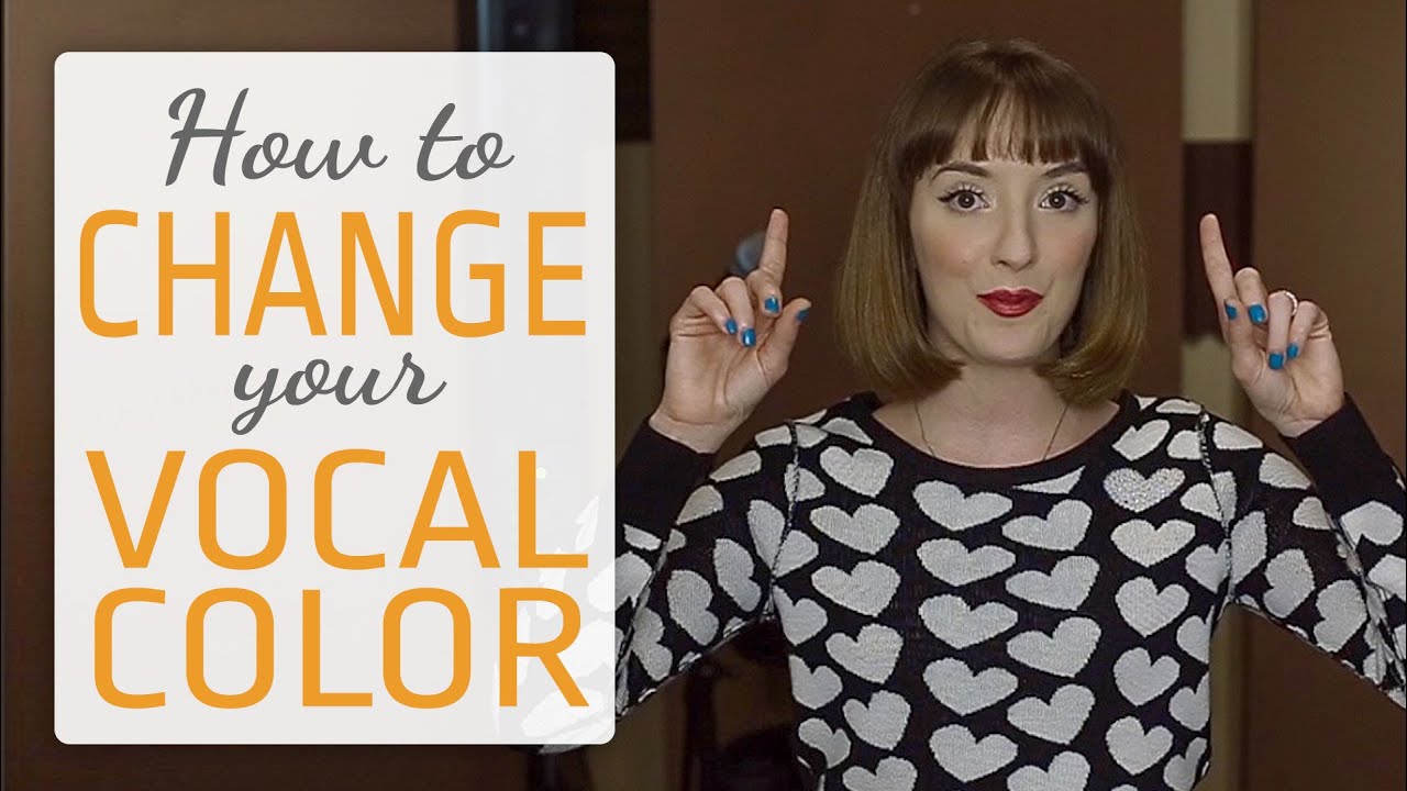 How to change the color of your singing voice - Vocal Color
