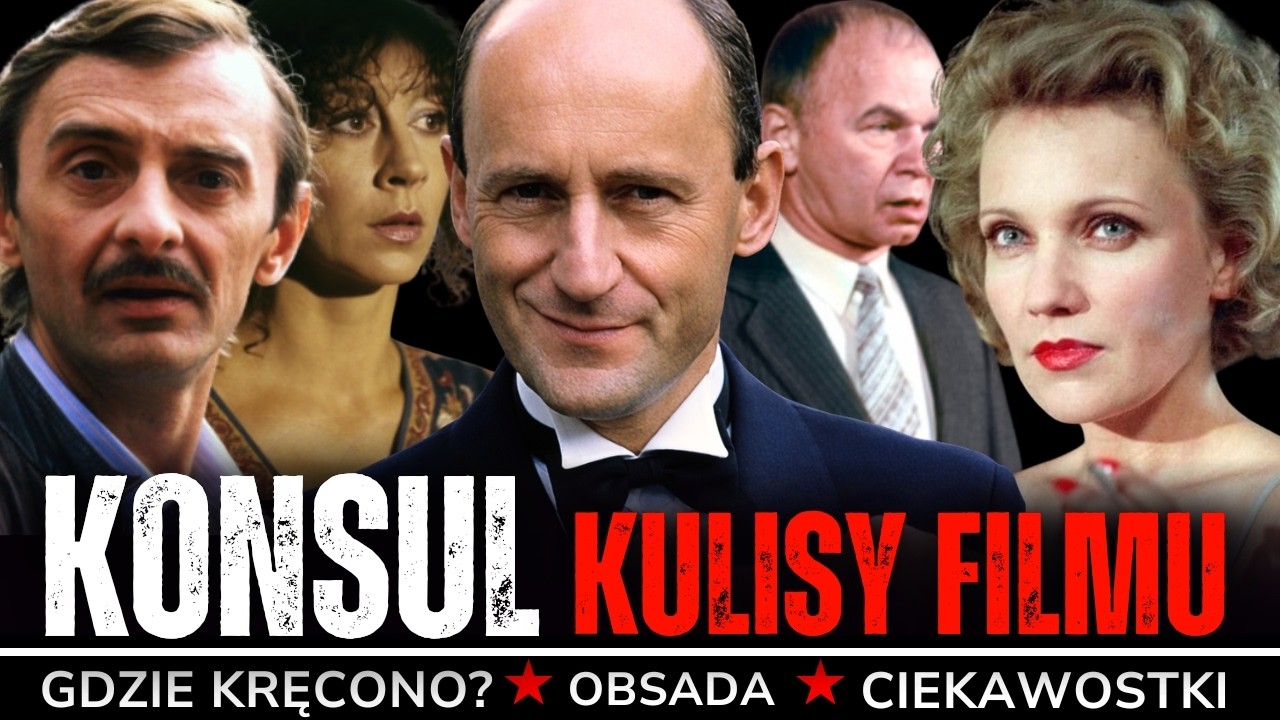 WSZYSTKO O FILMIE KONSUL | GDZIE KRĘCONO? | HISTORIA | CIEKWOSTKI | HISTORIA | OBSADA | FILM