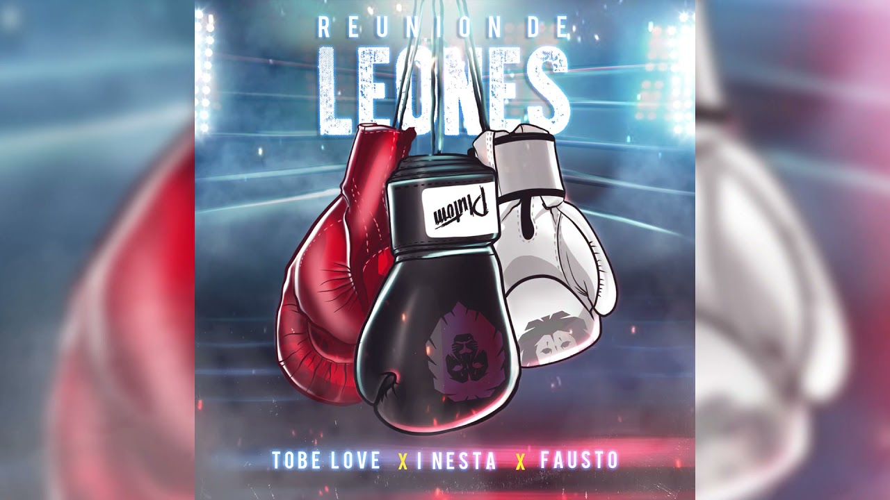 Tobe Love X I Nesta X Fausto Moreno - Reunión De Leones (Official Audio)