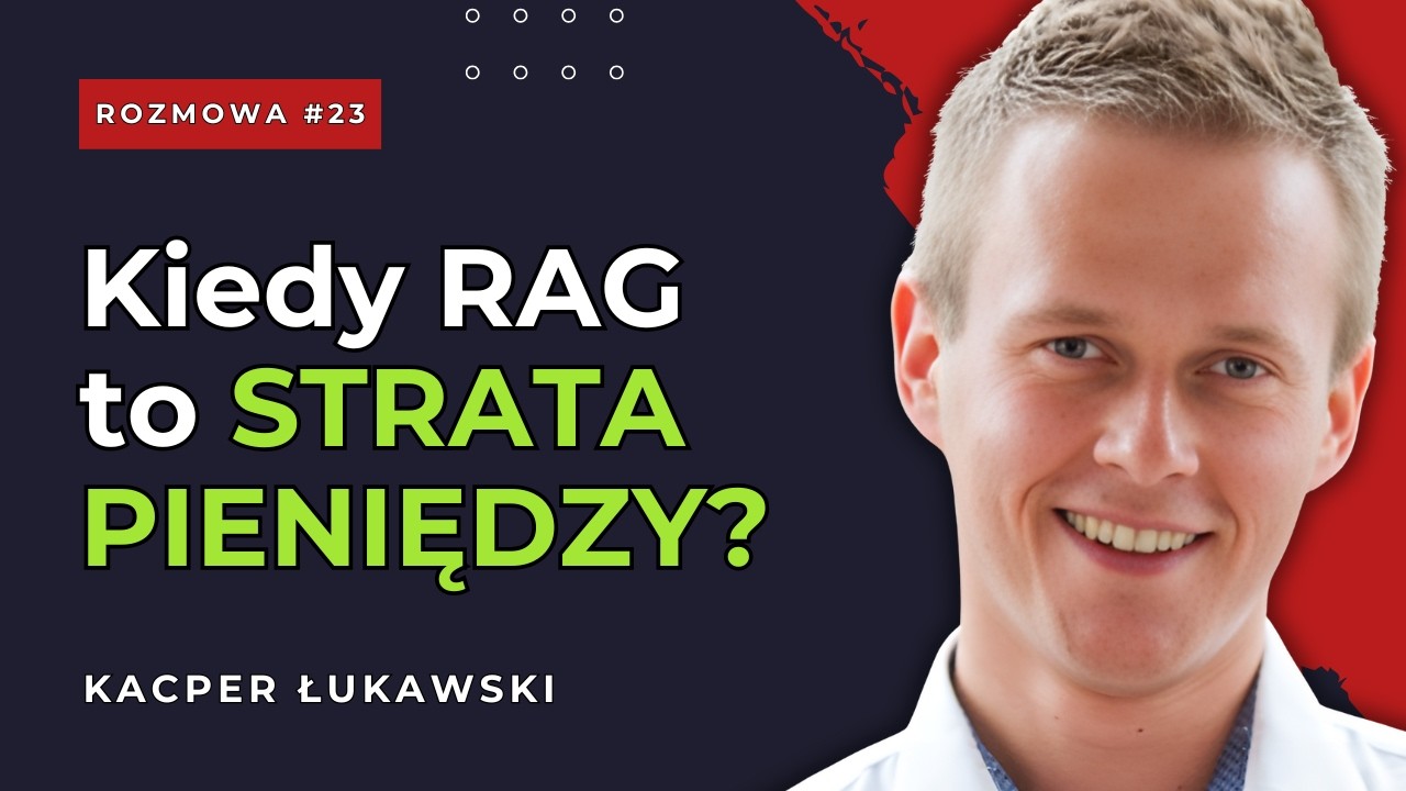 #23 Jak zbudować własną bazę wiedzy w firmie? RAG, MCP i wyszukiwanie semantyczne | Kacper Łukawski