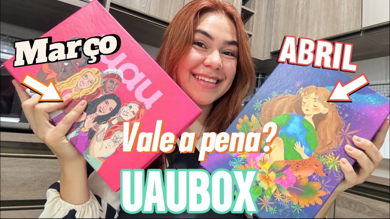UAUBOX MARÇO E ABRIL 2024 - VALE A PENA ASSINAR A UAUBOX?