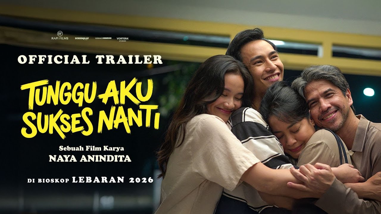OFFICIAL TRAILER  TUNGGU AKU SUKSES NANTI | LEBARAN 2026 DI BIOSKOP