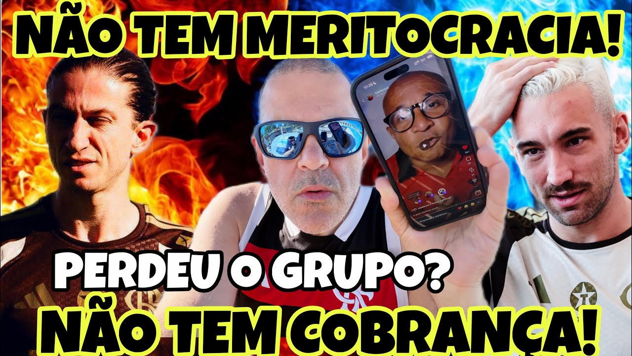 QUE HISTÓRIA É ESSA QUE FILIPE LUÍS PERDEU O GRUPO? “Ñ TEM MERITOCRACIA NO FLAMENGO”! COBRANÇA ZERO!