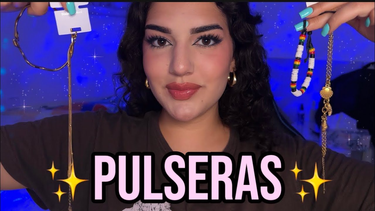 ASMR MI COLECCIÓN DE PULSERAS 💎💕