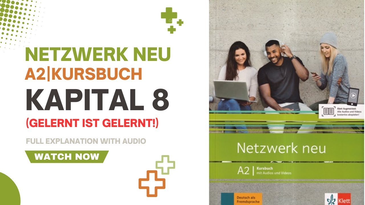 Netzwerk Neu A2 (Kursbuch - Kapital 8) Solve & lectures in Bengali #german #a2