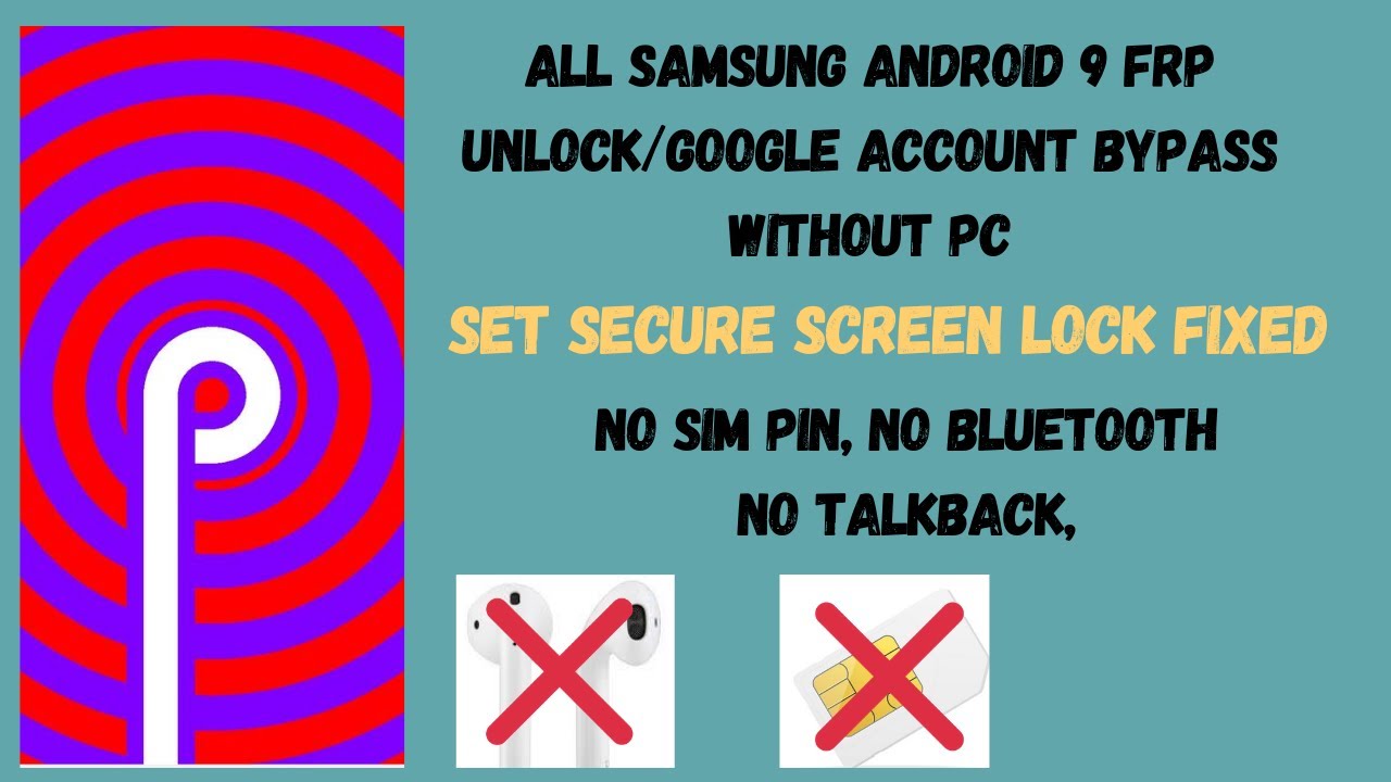 All SAMSUNG Android 9 FRP Unlock/Google Account Bypass - NO SIM PIN - NO Bluetooth