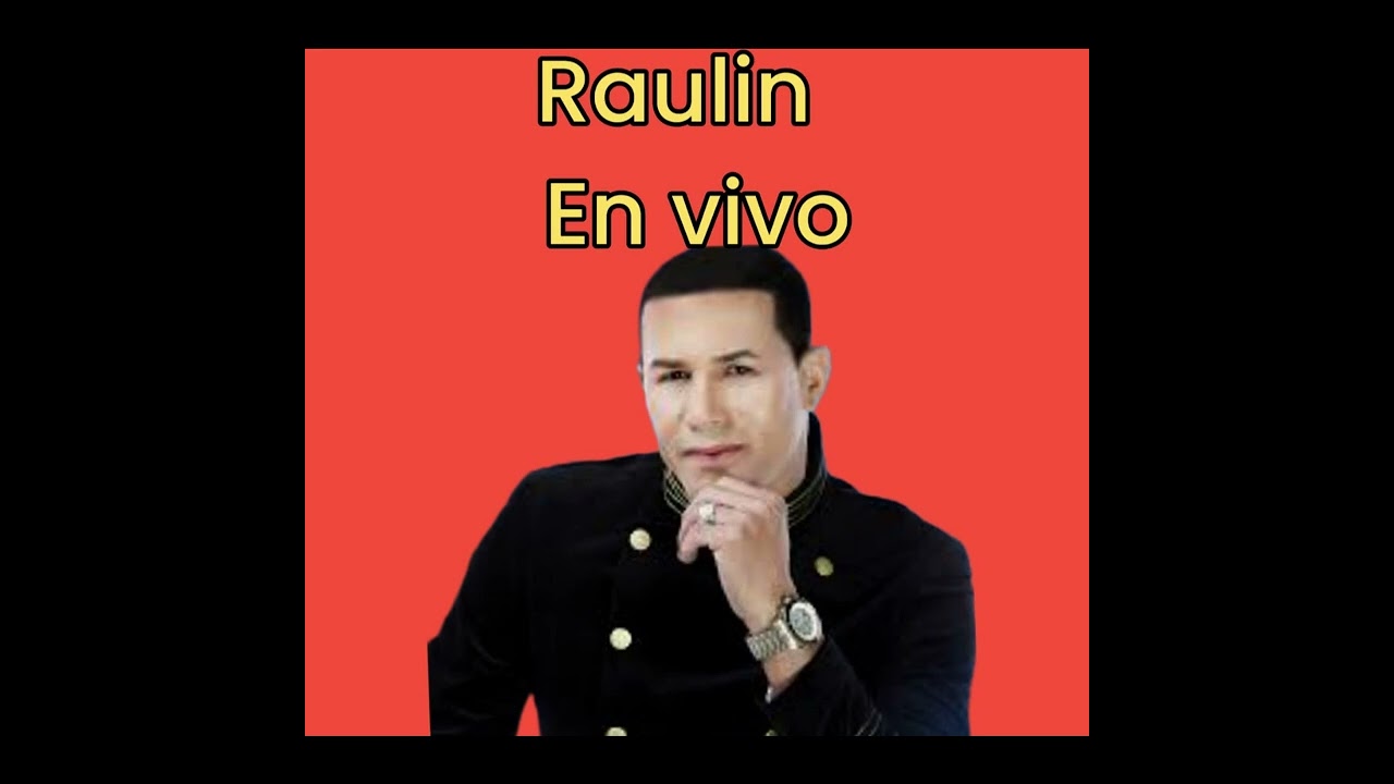 RAULIN RODRIGUEZ MIX  (🔥En Vivo 2024🔥) (Lo Nuevo Live 🔴)