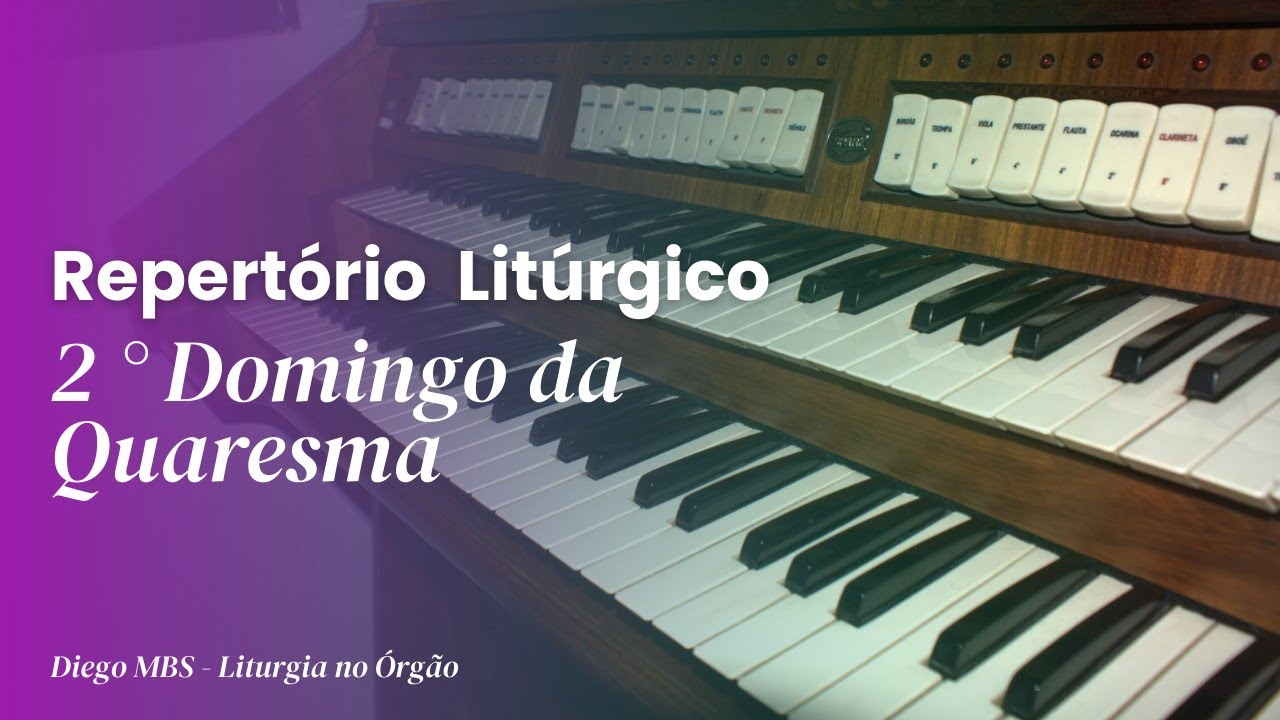 Repertório Litúrgico 2° Domingo da Quaresma 