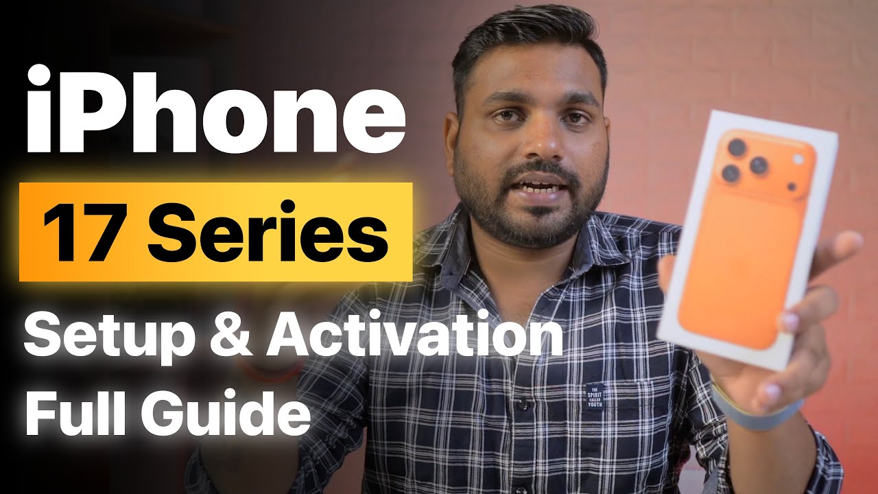 How to Setup New iPhone 17 and iPhone 17 Pro Max? iPhone 17, iPhone Air Complete Setup Guide Hindi
