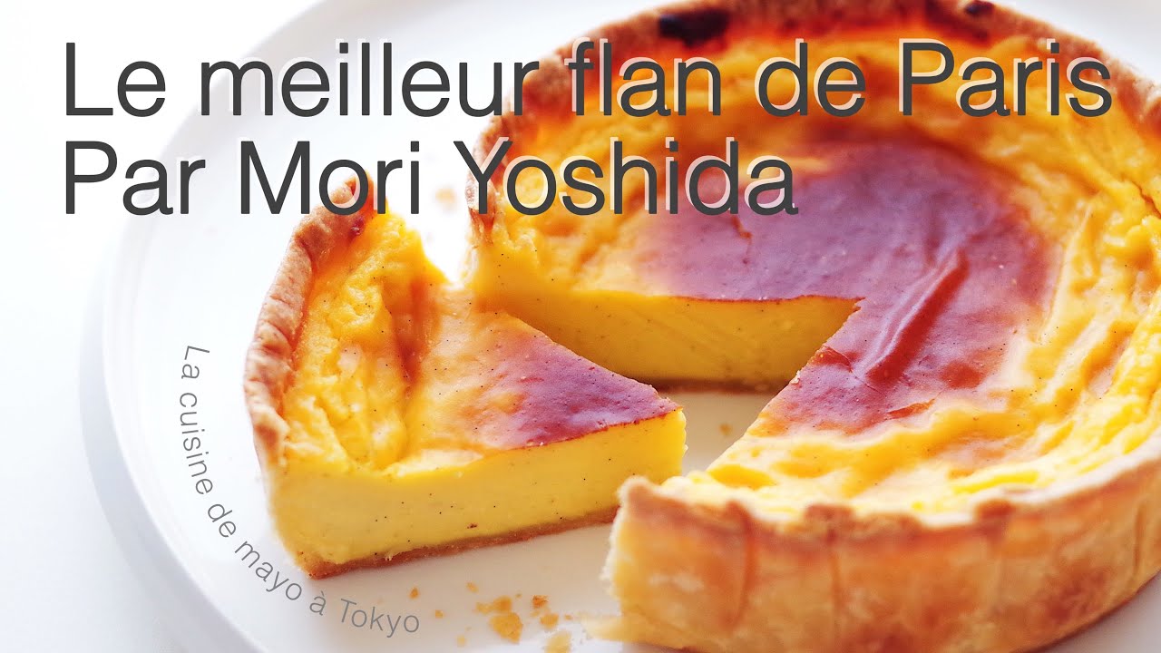 J’ai testé le Flan à la Vanille de Mori Yoshida/ Recette du chef