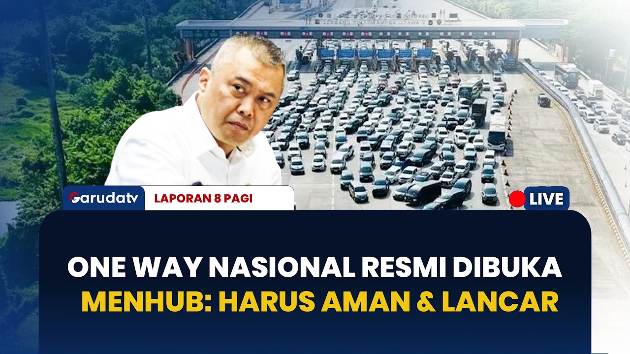 Menhub Resmi Buka One Way Nasional KM 72 Hingga Kalikangkun | LAPORAN 8 PAGI