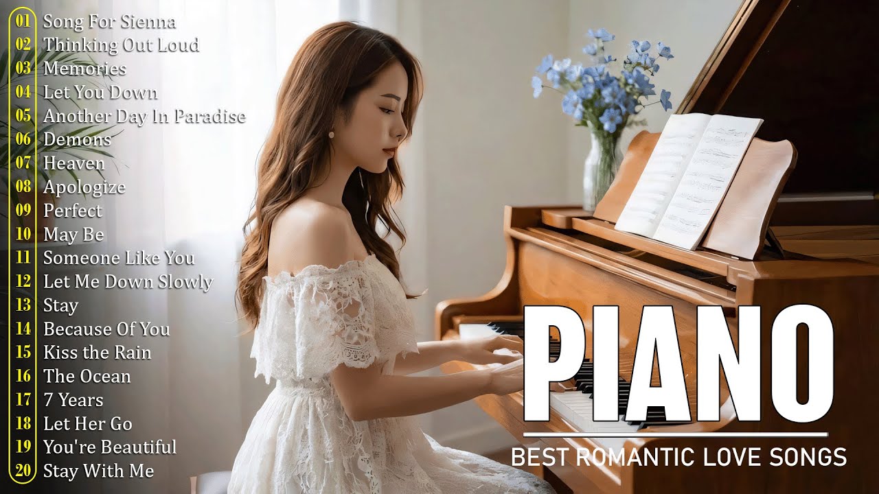 200 Most Famous Beautiful Piano Greatest Hits - The Best Relaxing Romantic Instrumental Love Songs