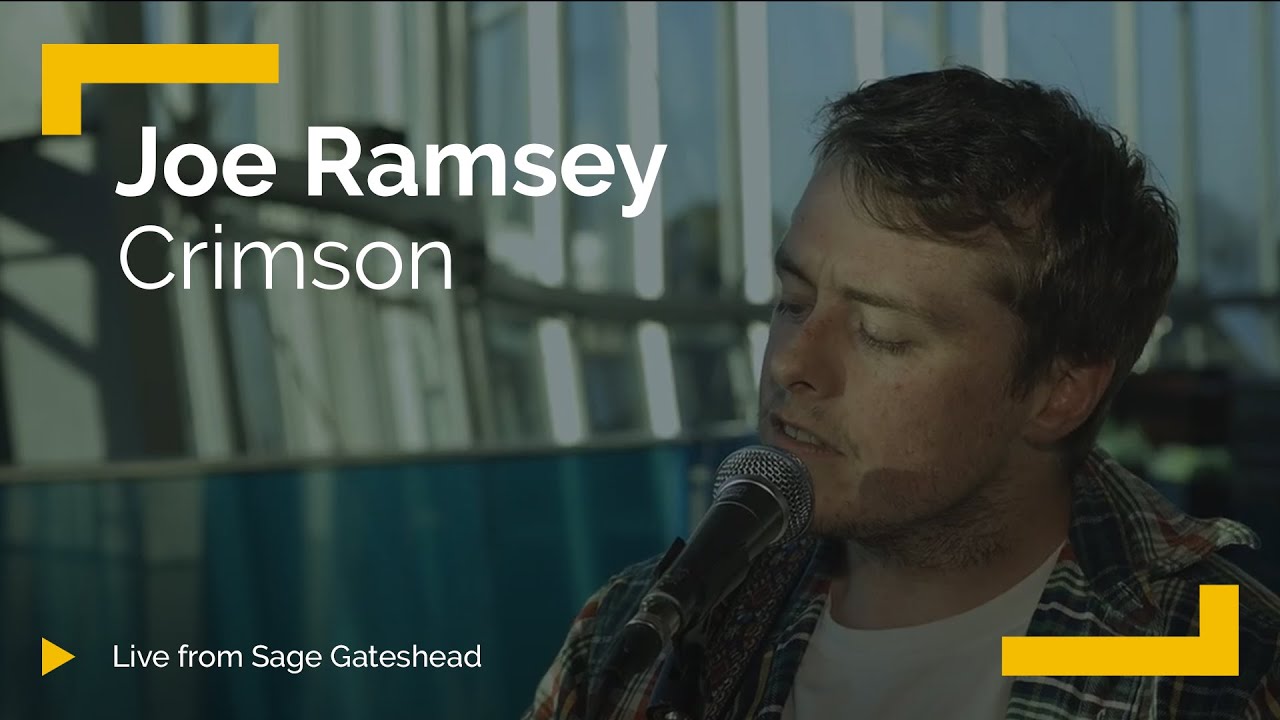 Joe Ramsey 'Crimson' |  Live from The Glasshouse
