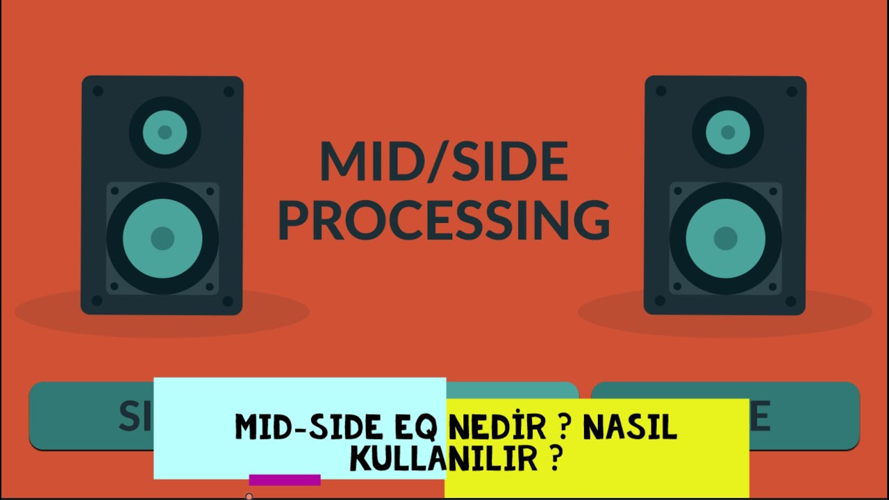MID SIDE EQ NEDİR ? KİRLİ FREKANSLARI TEMİZLEMEK İÇİN MIX TE NASIL KULLANILIR ?