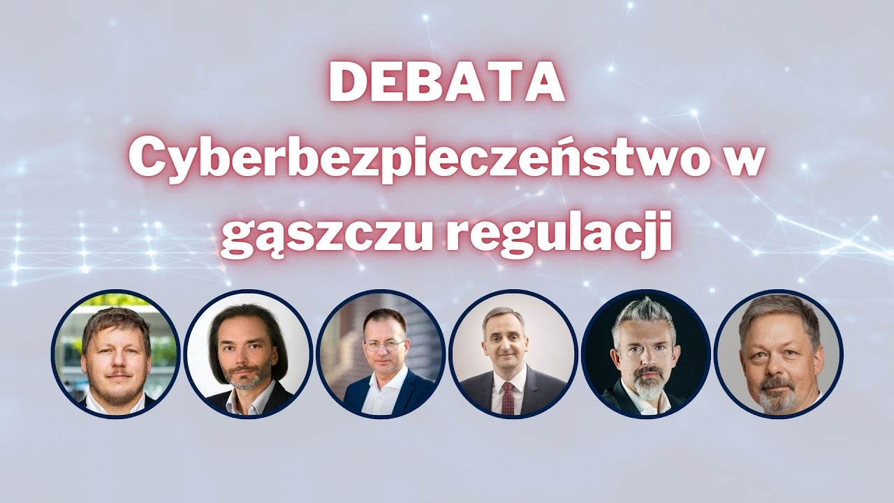 🔥Wielka Debata: Regulacje, cyberbezpieczeństwo, a rzeczywistość? Czy Twój biznes przetrwa?🔥