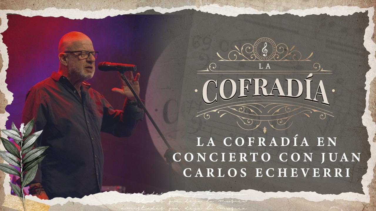 La Cofradía Episodio 63 | La Cofradía En Concierto Con Juan Carlos Echeverri