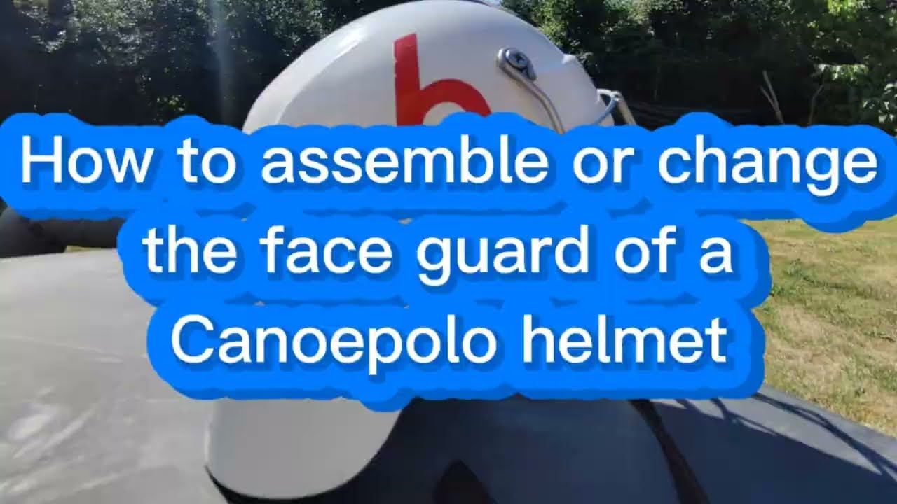 How to assemble or change the face guard of a Canoepolo helmet