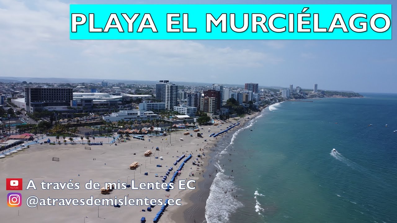 Playa El Murciélago (Manta) Otra pespectiva desde el aire - Diciembre 2021