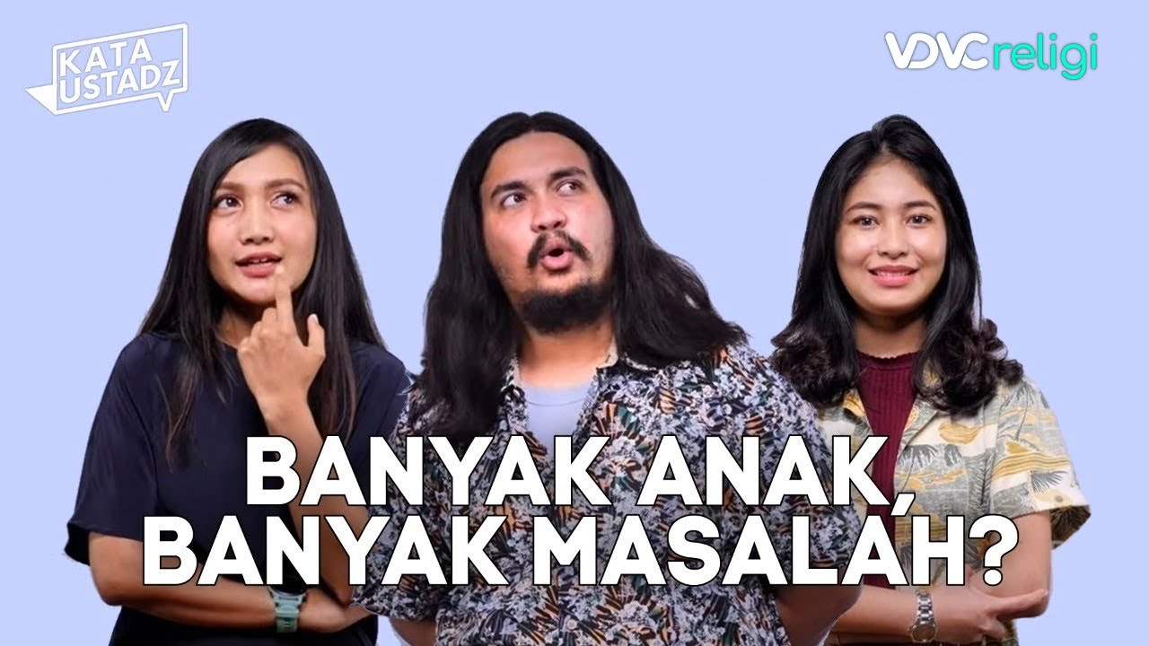 Viral soal Childfree, Ini Tanggapan Anak Muda Zaman Sekarang |  Kata Ustadz | SO2E11