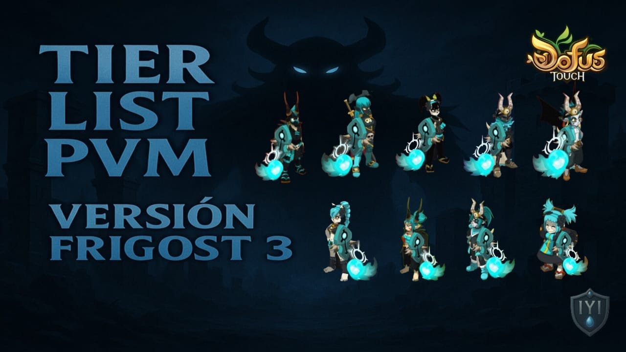 TIER LIST ✅ PVM VERSION F3 ❄️ - DOFUS TOUCH 🥚