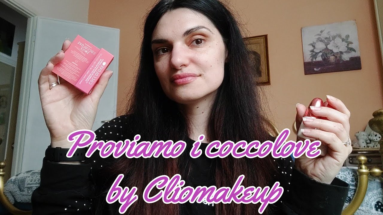 PROVIAMO I COCCOLOVE DI CLIOMAKEUP 💄💋
