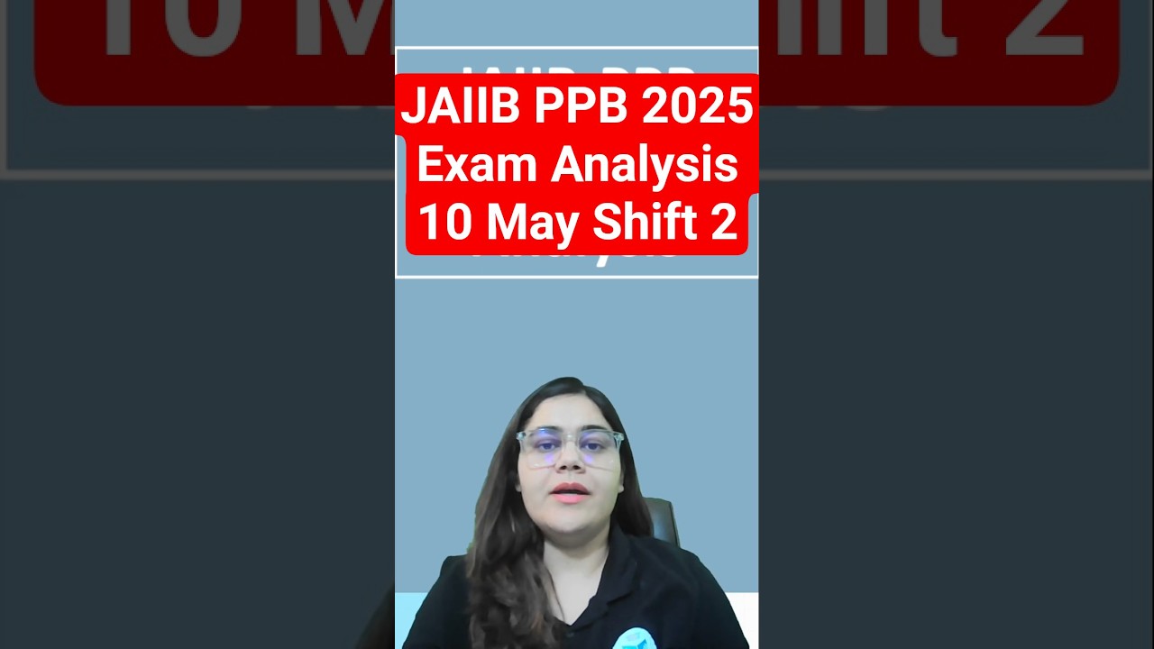 🔴JAIIB Exam Analysis 2025 | JAIIB PPB Shift 2 Analysis May 2025 | JAIIB Exam Review Today | EduTap