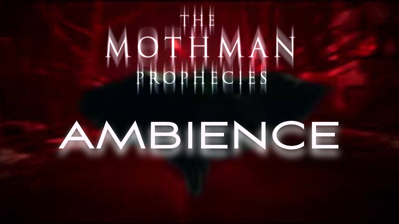 The Mothman Prophecies | Ambient Soundscape | 8 Hours