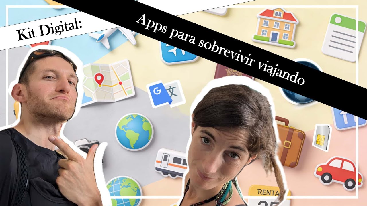 Kit digital: Apps para sobrevivir viajando