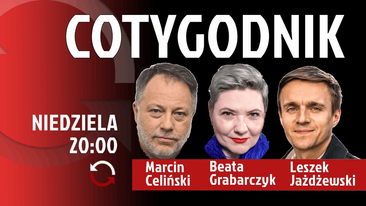 COTYGODNIK - Marcin Celiński - Beata Grabarczyk - Leszek Jażdżewski [POWT&Oacute;RKA]
