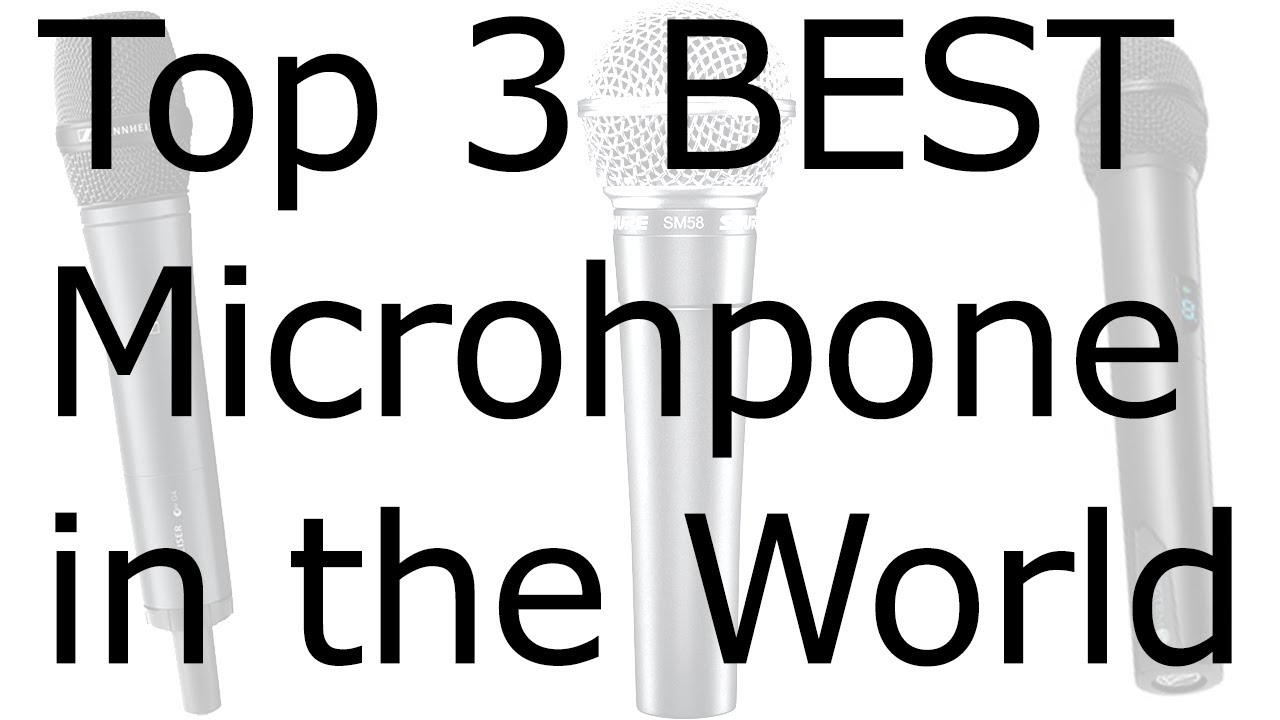 TOP 3 Most Used Microphone In The World
