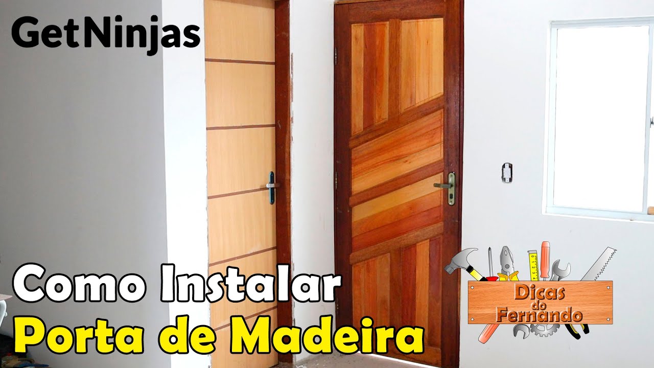 Como Instalar Porta de Madeira Dicas do Fenando / Getninjas