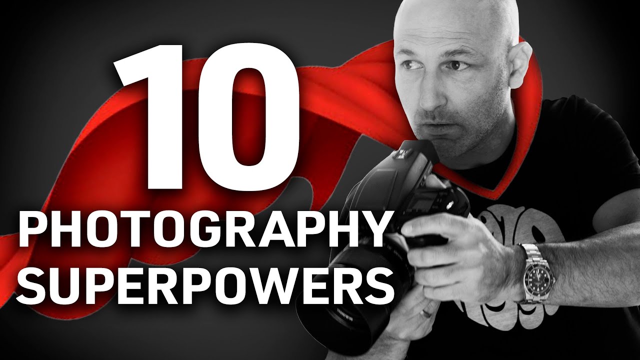 10 Photography Superpowers That Will Redefine Your Talent