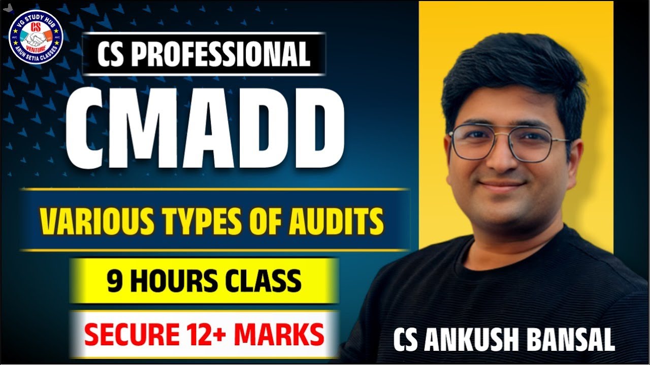 CMADD REVISION | VARIOUS TYPES OF AUDIT | CHAPTER 8 | 9 HOURS CLASS | CS ANKUSH BANSAL