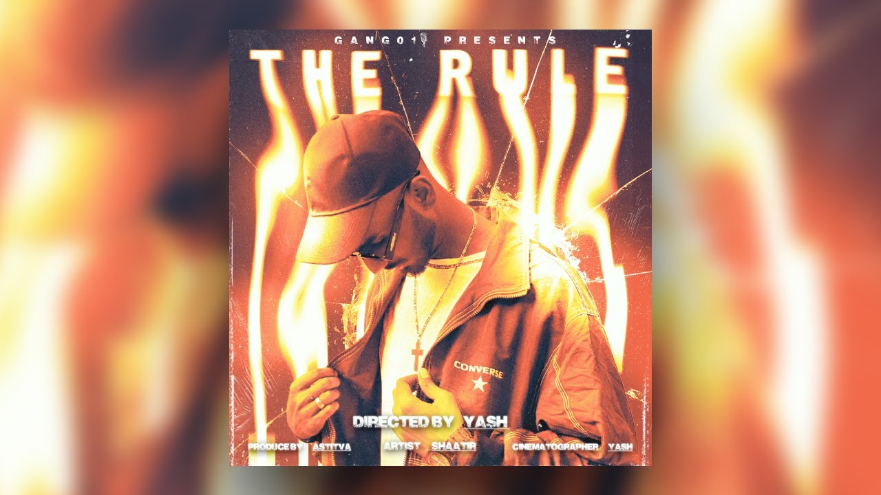 SHAATIR - THE RULE | Prod. by - Astitva |  Official Music Video