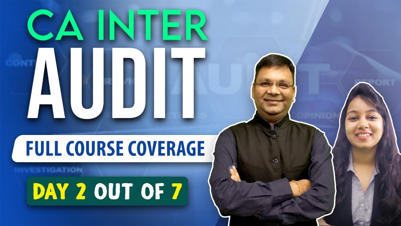 CA Inter Audit & Assurance | Day 2 I Chapter 2 and 3 | CA Samiksha Sethia | SJC Institute