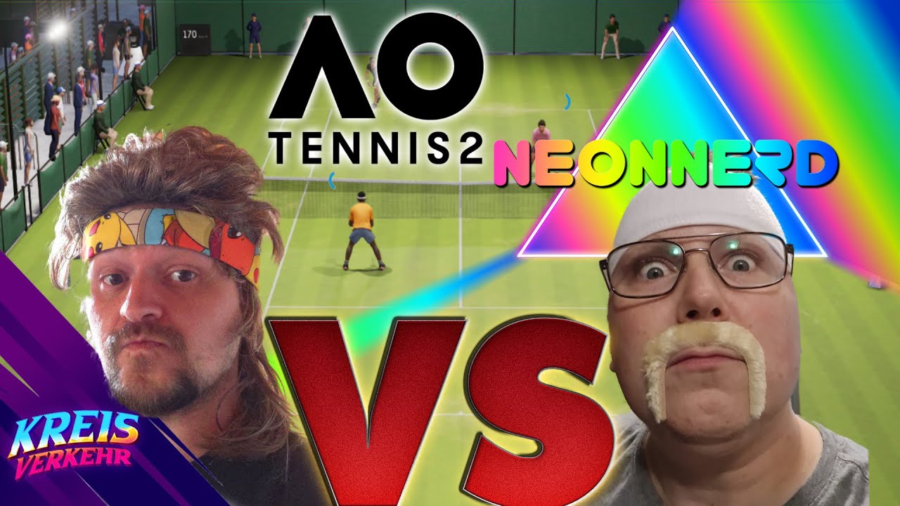 Live! AO Tennis 2 VS Kreisverkehr  -  Neonnerd - Deutsch
