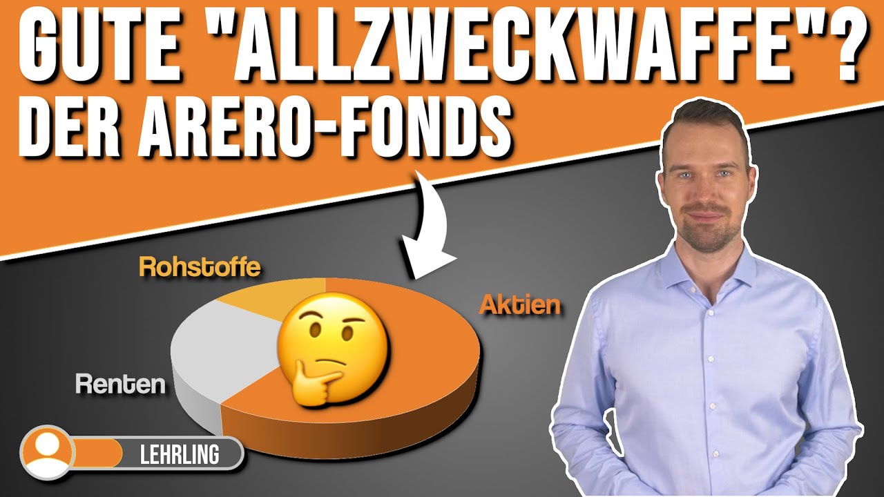 ARERO FONDS erkl&auml;rt (inkl. Verbesserungsvorschl&auml;gen 😶): Aktien, Anleihen, Rohstoffe | PFENNIGFABRIK