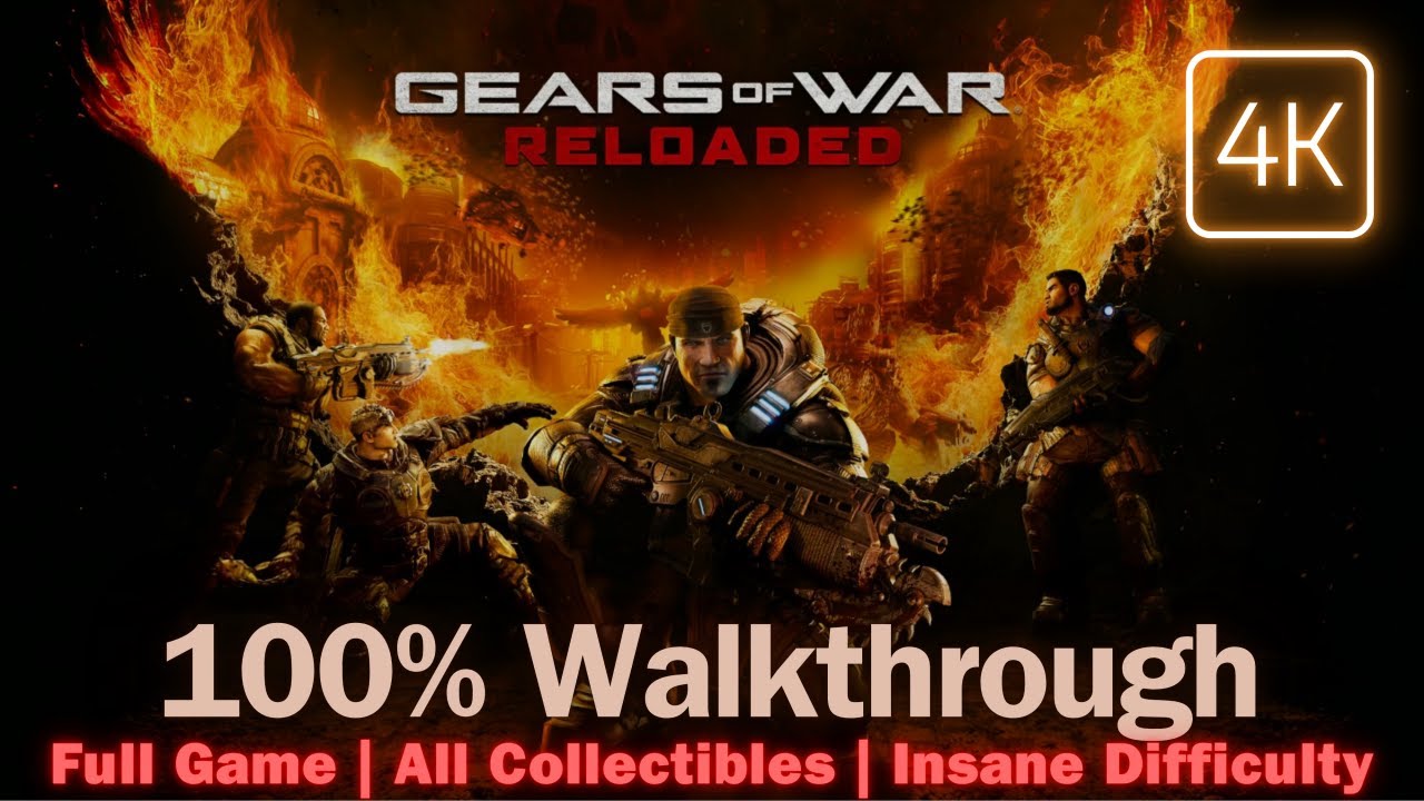 GEARS OF WAR RELOADED 100% Walkthrough Full Game | Insane Difficulty + All Collectibles