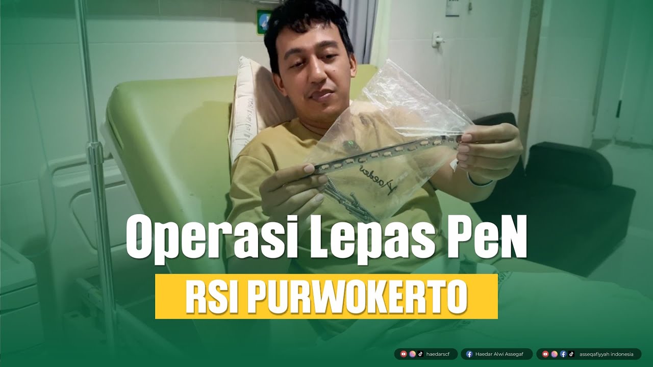 Operasi Lepas Pen pada paha Kaki | Haedar Alwi Assegaf