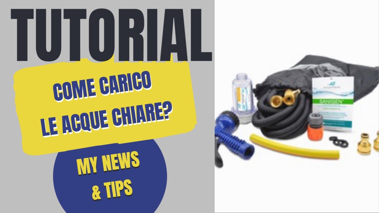 Tutorial carico acque chiare - My News & Tips