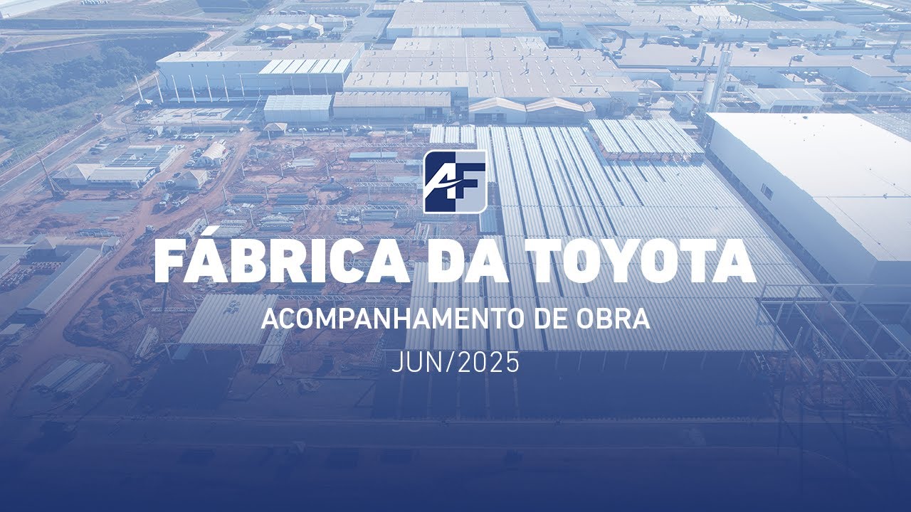 Fábrica da Toyota | Acompanhamento de obra | Junho/2025